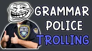 Trolling As A GRAMMAR POLICEMAN On Discord