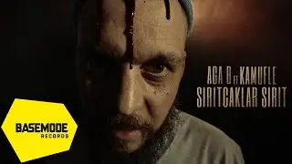 Aga B feat. Kamufle - Sırıtcaklar, Sırıt | Official Video