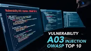 Vulnerability A03 : Injection - OWASP TOP 10