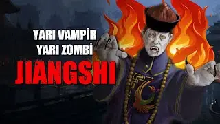 JIANGSHI: Last of Us Karakteri Gibi Bir Çin Efsanesi | Korkunç Şehir Efsaneleri