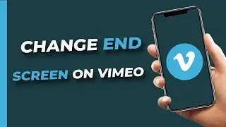 How to change the end screen for vimeo videos
