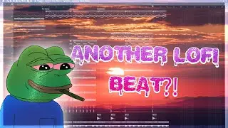 How To Make A LoFi Beat!! | FL Studio 20