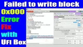 How to Fix Error Failed to write block Replace EMMC Compatibility Check and Reprogramming with UFI
