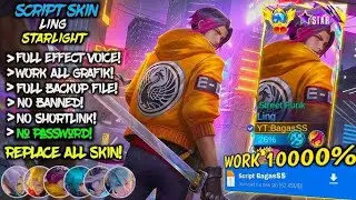 script skin ling starlight revamp no password full sound effects script skin by |SUPER SENZ|