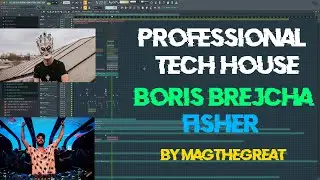 How To Make Professional Tech House FLP (Fisher, Boris Brejcha, Solardo)