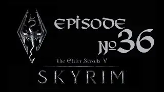 Skyrim (летсплей), серия 36 - Упыри и Спящая Красавица