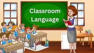 Classroom Language | Learn English | English For Kids | 