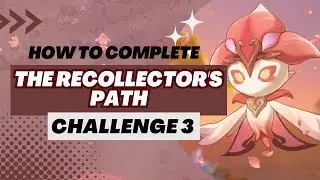 【Genshin Impact】The Recollector's Path Event | CHALLENGE 3 SPEEDRUN