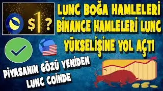 LUNC BOĞA HAMLESİ BİNANCE LUNC PUMPINA YOL AÇTI GÖZLER LUNC COİNDE #lunc #luna #binance #btc #ustc
