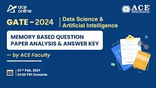 GATE 2024 Data Science & Artificial Intelligence: Memory Based Question Paper Analysis & Answer Key