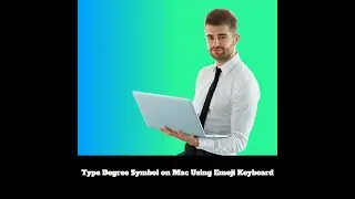 Type Degree Symbol on Mac Using Emoji Keyboard