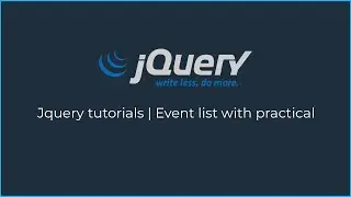 Jquery events list with practical | jquery tutorials beginners