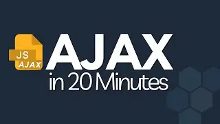 🚨Learn AJAX in 20 Minutes | Lighting Fast and Easy AJAX tutorial