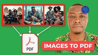 How to Convert Single and Multiple Page Images to One PDF File || TechTricksGh