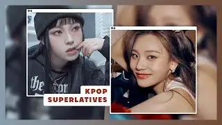 KPOP SUPERLATIVES TAG | by @daisyjun