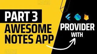 Add a Note & Manage the State with Provider Package | Flutter Awesome Notes - Part 3