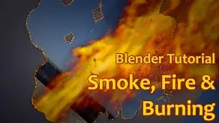 Blender Tutorial - Smoke, Fire and Burning