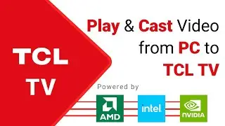 How to Play Videos from PC to TCL TV | Best UNIVERSAL VIDEO CASTING PLAYER #cnxplayer