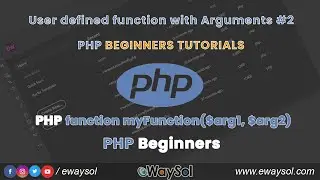 PHP user defined function Arguments Tutorials #2 | Php Beginners Tutorials | Web Tutorials | eWaySol