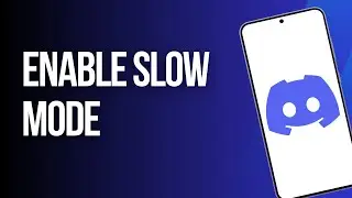 How To Enable Slow Mode on Discord