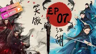 Pendekar pedang（2018）丨EP07丨Karya klasik Jin Yong丨kostum seni bela diri top丨Drama China