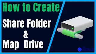 How to Create Share folder and Map Drive