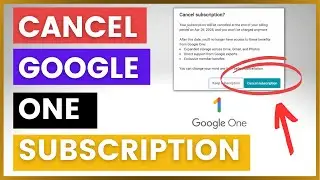 How To Cancel Google One Subscription? [in 2024]