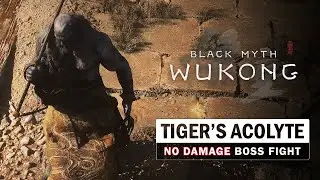 Black Myth Wukong - Tiger's Acolyte Boss Fight (No Damage Taken)
