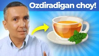 Ozdiradigan, Eng foydali choy!