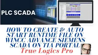 How to create & autostart Runtime file on WinCC Advance Siemens SCADA on TIA Portal