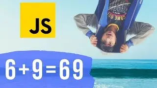 JavaScript - Why 6 + 9 = 69 ?
