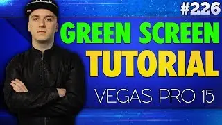 Vegas Pro 15: How To Use Your Green Screen - Tutorial 
