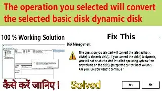 The operation you selected will convert the selected basic disk dynamic disk (MBR Partition) win 10