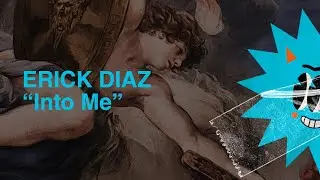 Erick Diaz - Into Me