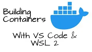 [How To] Set up Docker integration into VS Code & WSL 2