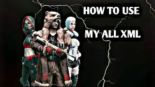 How To Use My All Xml File preset 