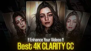Enhance Your Videos: Best 4K CLARITY CC 🔥 | Alight Motion | Rajj Editz |