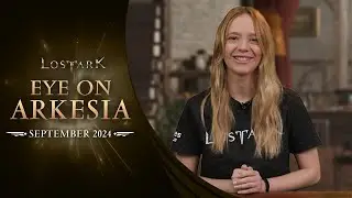 Lost Ark: Eye on Arkesia (September 2024)