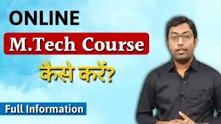 What is Online M.Tech Course || Online M.Tech Kaise Kare? || Guru Chakachak