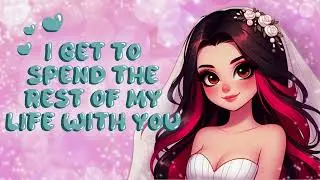 A Quiet Moment With Your Bride at the Wedding Reception [F4A] [ASMR Audio Roleplay]
