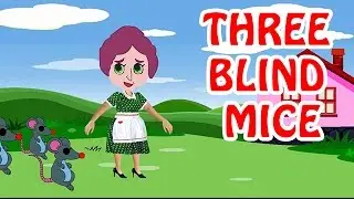 Three Blind Mice | Animated Nursery Rhyme in English Language