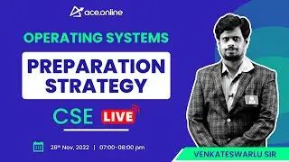 Operating Systems - Preparation Strategy for GATE 2023/24 | Venkateswarlu Sir | CSE | ACE Online