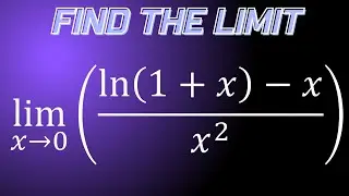 Limit of (ln(1+x)-x)/x^2 as x approaches 0