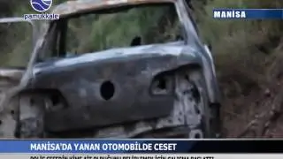 #MANİSA'DA YANAN OTOMOBİLDE CESET.