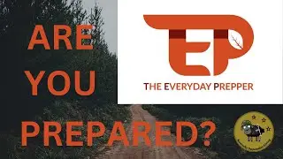 Prepping 101 with The Everyday Prepper