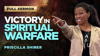 Priscilla Shirer (FULL SERMON): Putting On The Full Armor of God | Praise on TBN