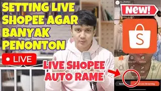 CARA LIVE SHOPEE AGAR BANYAK PENONTON| SETTING INI BIAR LIVE KAMU BANYAK YANG NONTON TERBARU 2024