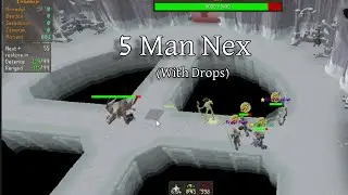 5 Man Nex Kill with drops
