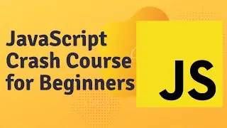 JavaScript Crash Course for Beginners