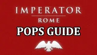 Imperator Rome Pops: A guide to Pops | Beginners tutorial population